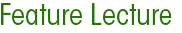Feature Lecture